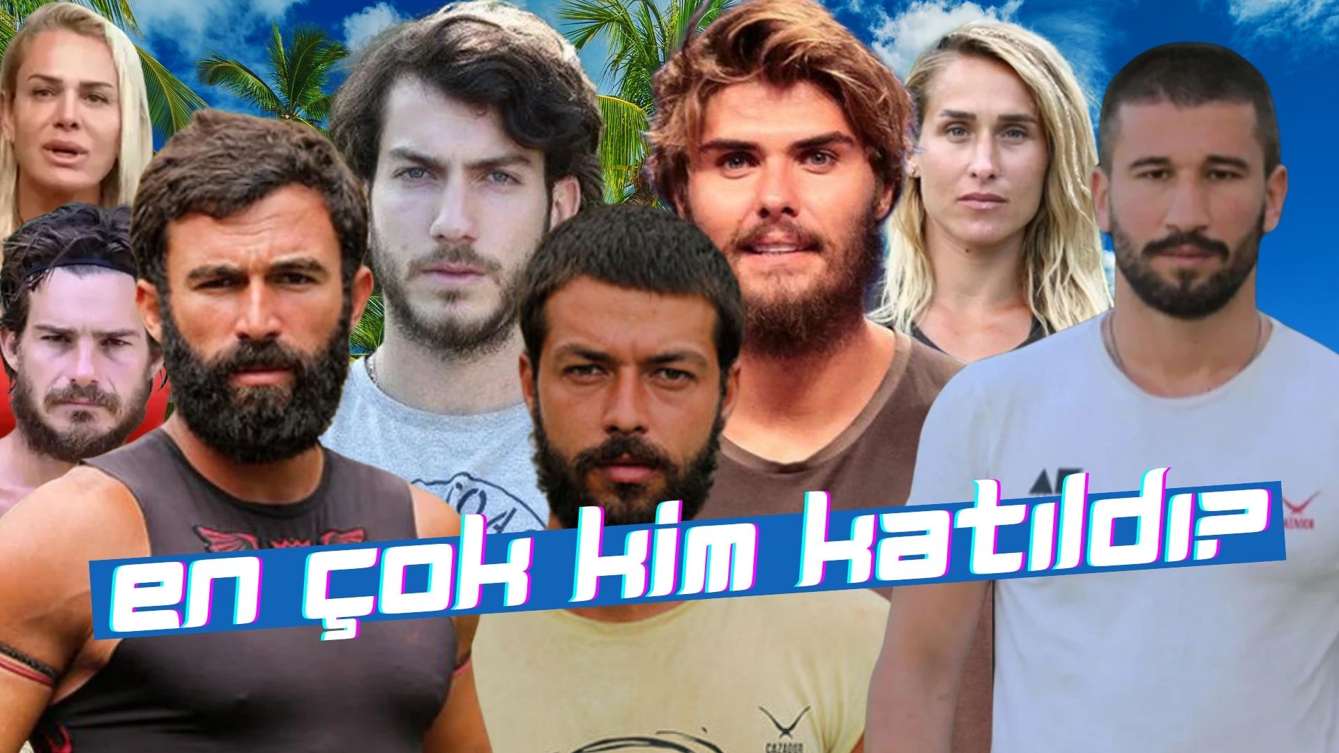 Survivor’a en çok katılan yarışmacı kim?