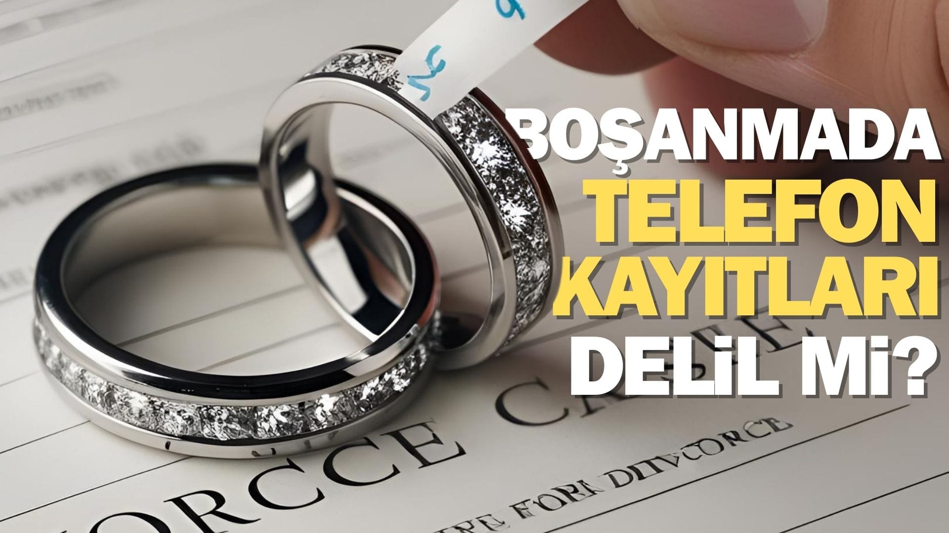 telefon konuşmaları boşanma davasında delil sayılır mı?